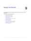 Page 9191
9
9.   Manage Your Network
This chapter describes the router settings for administering and maintaining your router and 
home network. 
This chapter includes the following sections:
•Update the Router Firmware 
•Change the admin Password 
•Recover the admin Password 
•View Router Status 
•View and Manage Logs of Router Activity 
•Monitor Internet Traffic 
•Custom Static Routes 
•View Devices Currently on the Network 
•Manage the Router Configuration File 
•Remote Management  