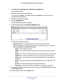 Page 96Manage Your Network 96
AC1200 Smart WiFi Router with External Antennas 
2. 
Type  http://www.routerlogin.net  or http://www.routerlogin.com .
A login screen displays.
3.  Enter the router user name and password.
The user name is  admin. 
 The default password is password . The user name and 
password are case-sensitive.
4.  The BASIC Home screen displays
5.  Click the  ADV
 ANCED tab. 
The ADVANCED Home screen displays.
6.  In the Internet Port pane, click the Show Statistics button.
The following...