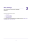 Page 1919
3
3.   Basic Settings
Your Internet connection and WiFi 
network
This chapter contains the following sections:
•Internet Setup 
•Basic Wireless Settings 
•Set Up a Guest Network 
•View Attached Devices 
For information about the ReadySHARE feature on the Basic Home tab, see Chapter 5, USB 
Storage and Chapter 6, Share a USB Printer. 