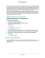 Page 25Basic Settings 25
 R6250 Smart WiFi Router
WPA2-PSK is stronger than WPA-PSK. It is advertised to be theoretically indecipherable due 
to the greater degree of randomness in encryption keys that it generates\
. WPA2-PSK gets 
higher speed because it is implemented through hardware, while WPA-PSK is usually 
implemented through software. WPA2-PSK uses a passphrase to authenticate and generate 
the initial data encryption keys. Then it dynamically varies the encryption key. 
WPS-PSK + WPA2-PSK Mixed Mode...