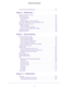 Page 5 
5  R6250 Smart WiFi Router
Security Event Email Notifications  . . . . . . . . . . . . . . . . . . . . . . . . . . . . . . . . . . . . .  80
Chapter 8 Administration
Upgrade the Router Firmware . . . . . . . . . . . . . . . . . . . . . . . . . . . . . . . . . . . . . . . . .  83
View Router Status  . . . . . . . . . . . . . . . . . . . . . . . . . . . . . . . . . . . . . . . . . . . . . . . . . .  84
Router Information . . . . . . . . . . . . . . . . . . . . . . . . . . . . . . . . . . . . . . . . . ....