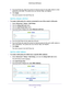 Page 41Advanced Home Settings 41
 R6250 Smart WiFi Router
8. 
From the Priority list, select the priority for Internet access for this\
 traffic relative to other 
applications and traffic. The options are Low, Normal, High, and Highest.
9.  Click  Apply .
The rule is saved in the QoS Policy list.
QoS for a Router LAN Port
To create a QoS policy for a device connected to one of the router’s LAN ports:
1.  Select  Advanced > Setup > QoS Setup . 
2.  Click the  Setup QoS rule  button.
3.  Click the  Add Priority...