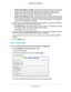 Page 111Advanced Settings 111
 R6300v2 Smart WiFi Router
•
Router’s IPv6 Address on WAN. This field shows the IPv6 address that is acquired 
for the router’s WAN (or Internet) interface. The number after the slash (/) is the 
length of the prefix, which is also indicated by the underline (_) und\
er the IPv6 
address. If no address is acquired, the field displays Not Available.
• Router
’s IPv6 Address on LAN. This field shows the IPv6 address that is acquired 
for the router’s LAN interface. The number after...