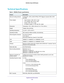 Page 133 Supplemental Information133
 R6300v2 Smart WiFi Router
Technical Specifications
Table 4.  R6300v2 Router specifications 
 
FeatureDescription
Data and routing protocols TCP/IP, RIP-1, RIP-2, DHCP, PPPoE, PPTP, Bigpond, Dynamic DNS, UPnP, 
and SMB
Power adapter • North 
America: 120V, 60 Hz, input
• UK, Australia: 
 240V,  50  Hz,  input
•  Europe: 230V
 , 50 Hz, input
•  All regions (output): 12 VDC @ 2.5A, output
Dimensions  Dimensions: 1191 x 198.5 x 65 mm (7.5 x 7.79 x 2.55 in.)
Weight  Weight: 430 g...