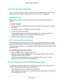 Page 17Getting Started 
17  R6300v2 Smart WiFi Router
Join Your Wireless Network
You can use the manual or the WPS method to join your wireless network. For information 
about how to set up a guest network, see 
Set Up a Guest Network on page 25.
Manual Method
With the manual method, choose the network that you want and type its password to 
connect.
To connect manually:
1. On your computer or wireless device, open the software that manages your wireless 
connections. 
This software scans for all wireless...