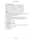 Page 55USB Storage 55
 R6300v2 Smart WiFi Router
3. 
Click  Create Network Folder .
If the Add a Network Folder screen does not display, your web browser might be blocking 
pop-ups. If it is, change the browser settings to allow pop-ups. 
4.  In the Folder field, browse and select the folder
 . 
5.  Fill in the Share Name field. 
6.  In the Read 
 Access list and the Write Access list, select the settings that you want.
The user name (account name) for All – no password is guest. The password for admin is  the...