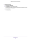 Page 68ReadySHARE Printer 
68 Nighthawk  X6 AC3200 Tri-Band WiFi Router 
To specify the time-out:
1. Select Tools > Configuration.
2. In the Timeout field, type the number of minutes.
The time-out is the number of minutes that a computer holds its connection to the printer 
when the connection isn’t being used.
3. Click the OK button.
Your change is saved. 