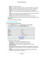 Page 90Administration 90
R6300v2 Smart WiFi Router 
•
Status. The link status of the port.
• TxPkts. 
 The number of packets transmitted on this port since reset or manual cle\
ar.
• RxPkts. 
 The number of packets received on this port since reset or manual clear.
• Collisions. 
 The number of collisions on this port since reset or manual clear.
• Tx B/s. 
 The current transmission (outbound) bandwidth used on the WAN and LAN 
ports.
• Rx B/s. 
 The current reception (inbound) bandwidth used on the WAN and LAN...