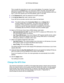 Page 40Specify Your Internet Settings 
40 AC1750 Smart WiFi Router 
This is usually the name that you use in your email address. For example, if your main 
mail account is JerAB@ISP.com, you would type JerAB in this field. Some ISPs (like 
Mindspring, Earthlink, and T-DSL) require that you use your full email address when you 
log in. If your ISP requires your full email address, type it in this field.
8. In the Password field, enter the password for the ISP connection.
9. In the Service Name field, enter a...