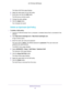 Page 52Optimize Performance 
52 AC1750 Smart WiFi Router 
The Setup QoS Rule page displays.
6. Select the radio button for the QoS policy.
7. Scroll down and click the Edit button.
The Edit pop-up window opens.
8. Change the policy settings.
9. Click the Apply button.
Your changes are saved.
Delete an Upstream QoS Policy
To delete a QoS policy:
1. Launch an Internet browser from a computer or wireless device that is connected to the 
network.
2. Type http://www.routerlogin.net or http://www.routerlogin.com.
A...