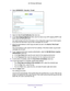 Page 66Control Access to the Internet 66
AC1750
 Smart  WiFi Router 
4. Select  ADVANCED > Security >  E-mail.
5. Select the  Turn E-mail Notification On  check box.
6.  In the  Y
our Outgoing Mail Server  field, enter the name of your ISP outgoing (SMTP) mail 
server (such as mail.myISP.com). 
You might be able to find this information in the configuration page of y\
our email program.  If you leave this field blank, log and alert messages are not sent.
7.  Enter the email address to which logs and alerts are...