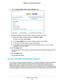 Page 126Specify Network Settings 126
Nighthawk AC1750
 Smart  WiFi Router 
8. Click the  setup bridge mode wireless settings button.
9. Specify the settings of the other router to which this router will conne\
ct.
a. Select the wireless network frequency (2.4 GHz  or 5 GHz). 
For 802.11ac mode, select 5 GHz.
b.  In the Name (SSID) field, enter the wireless network name (SSID).
c.  In the Security Option section, select a radio button.
d.  If prompted, type the passphrase (the WiFi password that you use to con\...