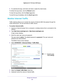 Page 139Manage Your Network 139
 Nighthawk AC1750
 Smart WiFi Router
5. To customize the logs, scroll down and clear or select the check boxes.
To refresh the log screen, click the  Refresh button.
To clear the log entries, click the Clear Log button.
To email the log immediately, click the  Send Log button.
Monitor Internet Traffic
Traffic metering allows you to monitor the volume of Internet traffic that passes through the 
router Internet port. You can set limits for traffic volume.
To monitor Internet...