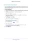 Page 22Specify Your Internet Settings 22
Nighthawk AC1750
 Smart  WiFi Router 
Use the Internet Setup Wizard
You can use the Setup Wizard to detect your Internet settings and automat\
ically set up your 
router. The Setup Wizard is not the same as the genie screens that display the f\
irst time you 
connect to your router to set it up.
To use the Setup Wizard:
1.  Launch an Internet browser from a computer or wireless device that is co\
nnected to the 
network.
2.  T
ype  http://www.routerlogin.net  or...