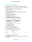 Page 46Optimize Performance 46
Nighthawk AC1750
 Smart  WiFi Router 
Set Up QoS for a Router LAN Port
To create a QoS policy for a device connected to one of the router’s LAN ports:
1. Launch an Internet browser from a computer or wireless device that is co\
nnected to the 
network.
2.  T
ype  http://www.routerlogin.net  or http://www.routerlogin.com .
A login screen displays.
3.  Enter the router user name and password.
The user name is  admin. 
 The default password is password . The user name and 
password...