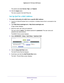 Page 47Optimize Performance 47
 Nighthawk AC1750
 Smart WiFi Router
The options are Low , Normal,  High, and  Highest.
12.  Click the  Apply button.
The rule is saved in the QoS Policy list.
Set Up QoS for a MAC Address
To create a QoS policy for traffic from a specific MAC address:
1.  Launch an Internet browser from a computer or wireless device that is co\
nnected to the 
network.
2.  T
ype  http://www.routerlogin.net  or http://www.routerlogin.com .
A login screen displays.
3.  Enter the router user name...