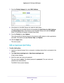 Page 48Optimize Performance 48
Nighthawk AC1750
 Smart  WiFi Router 
7. From the Priority Category list, select MAC Address .
8. If the device is in the MAC Device List, select its radio button. 
The information from the MAC Device List populates the  QoS Policy for, MAC Address, 
and Device Name  fields. If the device is not in the MAC Device List, click the Refresh 
button. If it still does not display

, complete these fields. 
9.  From the Priority list, select Highest. 
This is the priority for Internet...