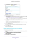 Page 61Control Access to the Internet 61
 Nighthawk AC1750
 Smart WiFi Router
4. Select  ADVANCED > Security >  Block Sites.
5. Select a keyword blocking option:
• Per Schedule. 
 Turn on keyword blocking according to a schedule that you set. (See 
Schedule When to Block Internet Sites and Services on page  64.)
• Always . 
 Turn on keyword blocking all the time, independent of the Schedule screen\
.
6.  In the keyword field, enter a keyword or domain that you want to block.
For example:
• Specify XXX to block...