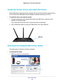 Page 96Share a USB Printer 96
Nighthawk AC1750
 Smart  WiFi Router 
Install the Printer Driver and Cable the Printer
Some USB printer manufacturers (for example, HP and Lexmark printers) \
request that you 
do not connect the USB cable until the installation software prompts you\
 to do so.
To install the driver and cable the printer:
1. On each computer on your network that shares the USB printer
 , install the driver 
software for the USB printer.
If you cannot find the printer driver, contact the printer...