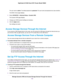 Page 119The user name is admin. The default password is password. The user name and password are case-sensitive.
The BASIC Home page displays.
4. Select ADVANCED > Advanced Setup > Dynamic DNS.
The Dynamic DNS page displa
ys.
5. Change your DDNS account settings as necessary.
6. Click the 
Apply button.
Your settings are saved.
Access Storage Devices Through the Internet If you connect a USB storage device to the router, you can access the USB device through the Internet when you
are not home. After you gain...