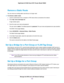 Page 155Remove a Static Route
You can remove an existing static route that you no longer need.
To remove a static route: 1.
Launch a web browser from a computer or WiFi device that is connected to the network.
2. Enter http://www.routerlogin.net.
A login window opens.
3. Enter the router user name and password.
The user name is admin. The default password is password. The user name and password are case-sensitive.
The BASIC Home page displays.
4. Select 
ADVANCED > Advanced Setup > Static Routes.
The Static...