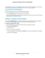 Page 171If you are away from the router or already logged in it might be easier to enable or disable them. You can also turn
the 
WiFi radios off and on based on a schedule. (See Set Up a WiFi Schedule on page 
172.)
Use the WiFi On/Off Button To turn the WiFi radios off and on with the WiFi On/Off button: •
Press the WiFi On/Off button on the top of the router for two seconds.
If y

ou turned off the WiFi radios, the WiFi On/Off LED and the WPS LED turn off. If you turned on the WiFi radios,
the WiFi On/Off LED...