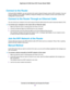 Page 20Connect to the Router
During and after installation, you can connect to the router’s network through a wired or WiFi connection. If you set
up your computer to use a static IP address, change the settings of your computer so that it uses Dynamic Host
Configuration Protocol (DHCP).
Connect to the Router Through an Ethernet Cable
You can connect your computer to the router using an Ethernet cable and join the router’s local area network (LAN).
To connect your computer to the router with an Ethernet cable:...