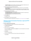 Page 31•
Use Static IP Address. Enter the IP address, IP subnet mask, and the gateway IP address that your ISP
assigned.
The gateway is the ISP router to which your 
router connects.
13. Select a Domain Name Server (DNS) Address radio button:
•Get Automatically from ISP. Your ISP uses DHCP to assign your DNS servers. Your ISP automatically
assigns this address

.
• Use These DNS Servers. If you know that your ISP requires specific servers, select this option. Enter the
IP address of y

our ISP’s primary DNS...