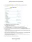 Page 326.
From the Internet Service Provider menu, select PPTP or L2TP as the encapsulation method. 7.
In the 
Login field, enter the login name that your ISP gave you.
This login name is often an email address.
8. In the 
Password field, type the password that you use to log in to your Internet service.
9. From the 
Connection Mode menu, select Always On, Dial on Demand, or Manually Connect.
10. T
o change the number of minutes until the Internet login times out, in the Idle Timeout (In minutes) field, type...