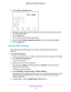 Page 134Specify Network Settings 134
Nighthawk AC1900
 Smart  WiFi Router 
5. Click the  Add a new period button.
6. Use the lists, radio buttons, and check boxes to set up a period during \
which you want to 
turn off the wireless signal.
7.  Click the  Apply button.
The Advanced Wireless Settings page displays.
8.  Select the  T
 urn off wireless signal by schedule  check box to activate the schedule.
9.  Click the  Apply button.
Specify WPS Settings
Wi-Fi Protected Setup (WPS) lets you join the WiFi network...