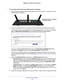 Page 136Specify Network Settings 136
Nighthawk AC1900
 Smart  WiFi Router 
To set up the router with your existing router or gateway:
1. Use an Ethernet cable to connect the Internet port of this router to a L\
AN port on your 
existing router or gateway

. 
Cable this port to a LAN port
on another router
2.  Launch a web browser from a computer or WiFi device that is connected to\
 the network.
The first time that you are setting up the Internet connection for your \
router, the browser  goes to http://www...