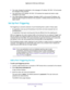 Page 178Specify Internet Port Settings 
178 Nighthawk AC1900 Smart WiFi Router 
3. The router changes the destination in the message to IP address 192.168.1.123 and sends 
the message to that computer.
4. Your web server at IP address 192.168.1.123 receives the request and sends a reply 
message to your router.
5. Your router performs Network Address Translation (NAT) on the source IP address, and 
sends the reply through the Internet to the computer or wireless device that sent the web 
page request. 
Set Up...