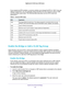 Page 42Specify Your Internet Settings 42
Nighthawk AC1900
 Smart  WiFi Router 
If you suspect an MTU problem, a common solution is to change the MTU to\
 1400. If you are 
willing to experiment, you can gradually reduce the MTU from the maximum\
 value of 1500 
until the problem goes away. The following table describes common MTU sizes and 
applications. 
Table 2.  Common MTU sizes  
MTUApplication
1500 The largest Ethernet packet size. This setting is typical for connections that do not use 
PPPoE or VPN, and...