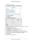 Page 78Share USB Devices Attached to the Router 78
Nighthawk AC1900
 Smart  WiFi Router 
The BASIC Home page displays.
4.  Select  ADV
 ANCED > USB Functions > ReadySHARE Storage .
5. Click the  Create Network Folder  button.
If this page does not display, your web browser might be blocking pop-ups. If it is, change 
the browser settings to allow pop-ups. 
6.  In the USB Device list , select the USB drive.
7.  Click the  Browse button and in the  Folder field, select the folder
 . 
8.  In the Share Name  field,...