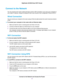 Page 17Connect to the Network
You can connect to the router’s network through a wired or WiFi connection. If you set up your computer to
use a static IP address, change the settings so that it uses Dynamic Host Configuration Protocol (DHCP).
Wired Connection
You can connect your computer to the router using an Ethernet cable and join the router’s local area network
(LAN).
To connect your computer to the router with an Ethernet cable:
1.Make sure that the router is receiving power (its Power LED is lit)....