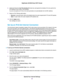 Page 308.(Optional) Select the Use This Interface ID check box and specify the interface ID to be used for the
IPv6 address of the router’s LAN interface.
If you do not specify an ID here, the router generates one automatically from its MAC address.
9.Select an IPv6 Filtering radio button:
•Secured. In secured mode, which is the default mode, the router inspects both TCP and UDP packets.
•Open. In open mode, the router inspects UDP packets only.
10.Click the Apply button.
Your settings are saved.
Set Up an IPv6...