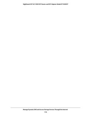 Page 119Manage Dynamic DNS and Access Storage Devices Through the Internet 
119  Nighthawk DST AC1900 DST Router and DST Adpater Model R7300DST 