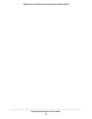 Page 171Specify Network Settings for the DST Adapter 
171  Nighthawk DST AC1900 DST Router and DST Adpater Model R7300DST 
