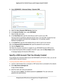 Page 112Manage Dynamic DNS and Access Storage Devices Through the Internet 112
Nighthawk DST AC1900 DST Router and DST Adpater Model R7300DST 
4. 
Select  ADVANCED > Advanced Setup > Dynamic DNS .
5. Select the  Use a Dynamic DNS Service  check box.
6.  In the Service Provider  menu, select NETGEAR.
7.  Select the  No radio button.
8.  In the Host Name  field, type the name that you want to use for your URL.
The host name is sometimes called the domain name. Your free URL includes the host  name that you...