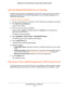 Page 121Use the DST Router as a Media Server 
121  Nighthawk DST AC1900 DST Router and DST Adpater Model R7300DST
Specify ReadyDLNA Media Server Settings
By default, the router acts as a ReadyDLNA media server, which lets you view movies and 
photos on DLNA/UPnP AV-compliant media players, such as Xbox360, Playstation, and 
NETGEAR media players.
To specify media server settings: 
1. Launch a web browser from a computer or WiFi device that is connected to the network.
2. Enter http://www.routerlogin.net.
A...