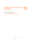 Page 158158
13
13.   Specify Network Settings for the 
DST Adapter
This chapter includes the following sections:
•Specify Basic WiFi Settings for the DST Adapter 
•Change the DST Adapter WiFi Password or Security Level  