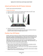 Page 19Hardware Setup 19
 Nighthawk DST AC1900 DST Router and DST Adpater Model R7300DST
Attach and Position the DST Router Antennas
The DST router comes with three antennas.
To attach the antennas:
1. 
Remove the antenna caps from the threaded antenna posts on the DST route\
r.
2.  Attach the antennas on the threaded antenna posts.
3.  Position the antennas for the best WiFi performance.
NETGEAR recommends that you position the center antenna vertically and t\
hat you 
position the others outward at 45-degree...