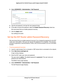 Page 182Manage Your DST Router Network 182
Nighthawk DST AC1900 DST Router and DST Adpater Model R7300DST 
4. 
Select  ADVANCED > Administration > Set Password .
5. Type the old password, and type the new password twice.
6.  T
o be able to recover the password, select the  Enable Password Recovery check box.
We recommend that you enable password recovery.
7.  Click the  Apply button.
Your settings are saved.
Set Up the DST Router admin Password Recovery
We recommend that you enable password recovery if you...