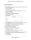 Page 194Manage Your DST Router Network 194
Nighthawk DST AC1900 DST Router and DST Adpater Model R7300DST 
Set Up a Static Route
To set up a static route:
1. 
Launch a web browser from a computer or WiFi device that is connected to\
 the network.
2.  Enter  http://www
 .routerlogin.net.
A login window displays.
3.  Enter the router user name and password.
The user name is  admin. 
 The default password is password . The user name and 
password are case-sensitive.
The BASIC Home page displays.
4.  Select  ADV...