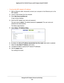 Page 222Manage the DST Adapter Network and Settings 222
Nighthawk DST AC1900 DST Router and DST Adpater Model R7300DST 
To set up the DST adapter’s IP address:
1. 
With an Ethernet cable, temporarily connect your computer to the Etherne\
t port on the 
DST adapter

.
2.  Launch a web browser from the computer
 .
3.  Enter  http://www
 .mywifiext.net.
A login window displays.
4.  Enter the DST adapter user name and password.
The user name is  admin. 
 The default password is password . The user name and...