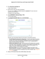 Page 54Specify Your Internet Settings 54
Nighthawk DST AC1900 DST Router and DST Adpater Model R7300DST 
2. 
Enter  http://www.routerlogin.net .
A login window displays.
3.  Enter the DST router user name and password.
The user name is  admin. 
 The default password is password . The user name and 
password are case-sensitive.
The BASIC Home page displays.
4.  Select  ADV
 ANCED > Advanced Setup > IPv6.
The IPv6 page displays.
5.  In the Internet Connection T
 ype menu, select 6rd Tunnel.
The DST router...