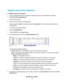 Page 110Display Internet Port Statistics
To display Internet port statistics:
1.Launch a web browser from a computer or wireless device that is connected to the network.
2.Type http://www.routerlogin.net .
A login window opens.
3.Enter the router user name and password.
The user name is admin.The default password is password.The user name and password are
case-sensitive.
The BASIC Home page displays.
4.Click the ADVANCED tab.
The ADVANCED Home page displays.
5.In the Internet Port pane, click the Show Statistics...