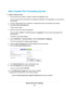 Page 163Add a Custom Port Forwarding Service
To add a custom service:
1.Find out which port number or range of numbers the application uses.
You can usually find this information by contacting the publisher of the application or user groups or
news groups.
2.Launch a web browser from a computer or wireless device that is connected to the network.
3.Type http://www.routerlogin.net .
A login window opens.
4.Enter the router user name and password.
The user name is admin.The default password is password.The user...