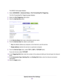 Page 167The BASIC Home page displays.
4.Select ADVANCED > Advanced Setup > Port Forwarding/Port Triggering.
The Port Forwarding/Port Triggering page displays.
5.Select the Port Triggering radio button.
6.Click the Add Service button.
7.In the Service Name field, type a descriptive service name.
8.From the Service User list, select a user option:
•Any (the default) allows any computer on the Internet to use this service.
•Single address restricts the service to a particular computer.
9.From the Service Type menu,...