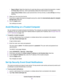 Page 61•Days to Block. Select the check box for each day that you want to block the keywords, or select
the Every Day check box, which automatically selects the check boxes for all days.
•Time of Day to Block. Select a start and end time in 24-hour format, or select All Day for 24-hour
blocking.
6.Select your time zone from the list.
7.If you live in a region that observes daylight saving time, select the Automatically adjust for daylight
savings time check box.
8.Click the Apply button.
Your settings are...